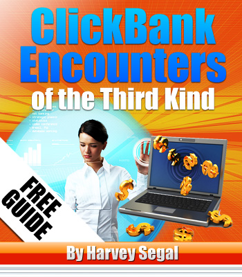 ClickBank Encounters of the Third Kind